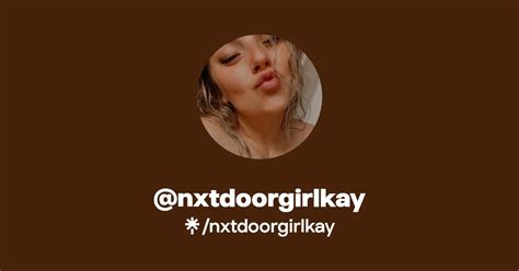 nxtdoorgirlkay|@NxtdoorgirlKay .